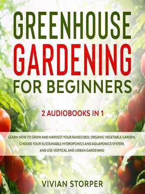 cover image of Greenhouse Gardening for Beginners
